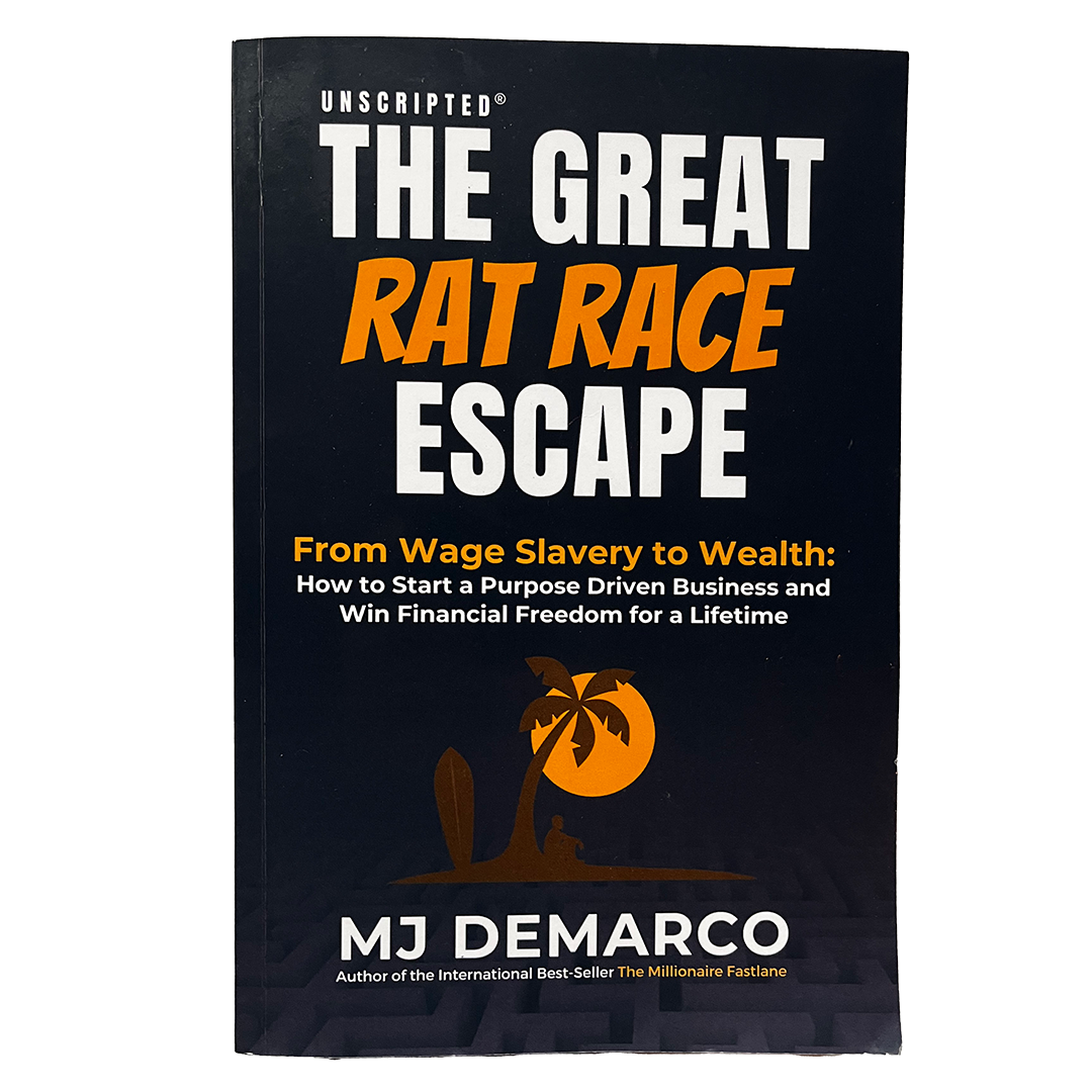 The Great Rat Race Escape - MJ Demarco
