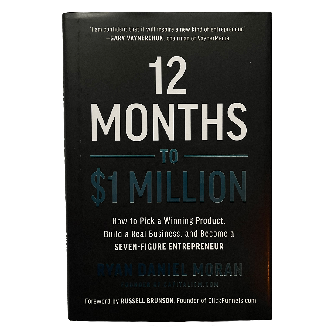 12 Months to $1 Million - Ryan Daniel Moran